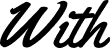 With